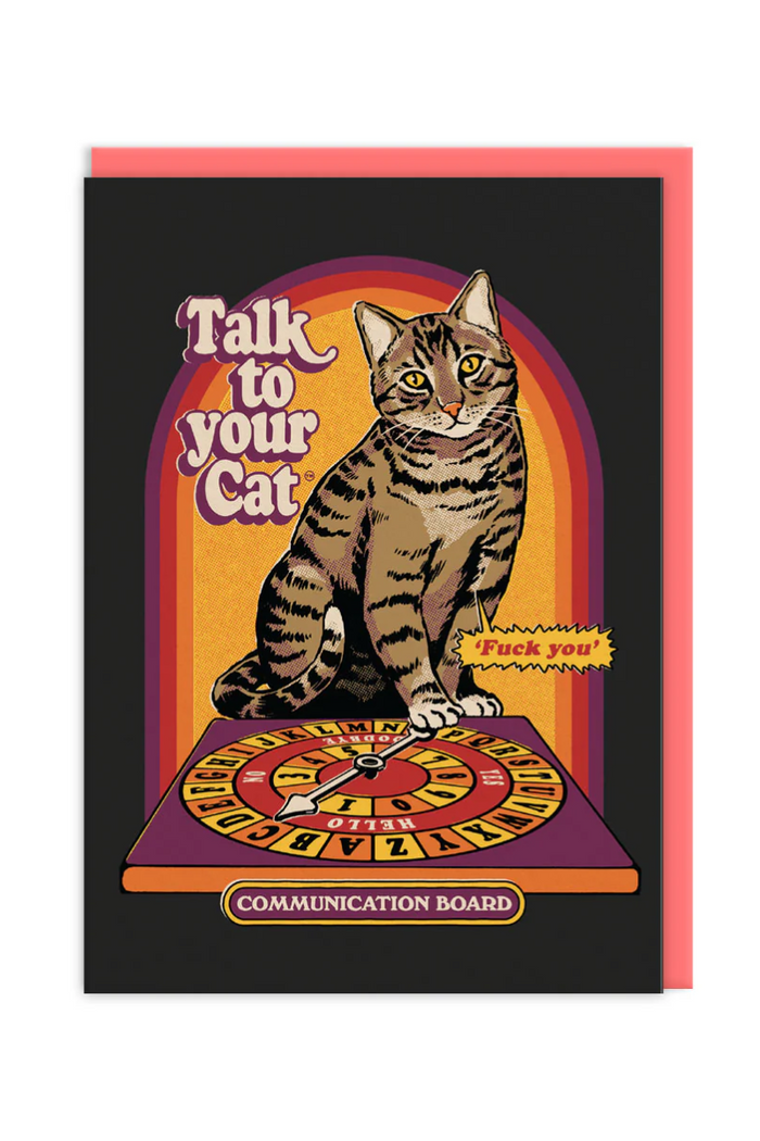 Talk To Your Cat Greeting Card