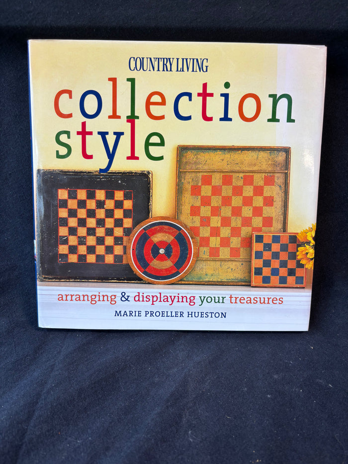 Country Living Collection Style: Arranging & Displaying Your Treasures