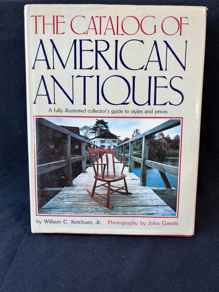 The Catalog of American Antiques by William C. Ketchum Jr. Coffee Table Book