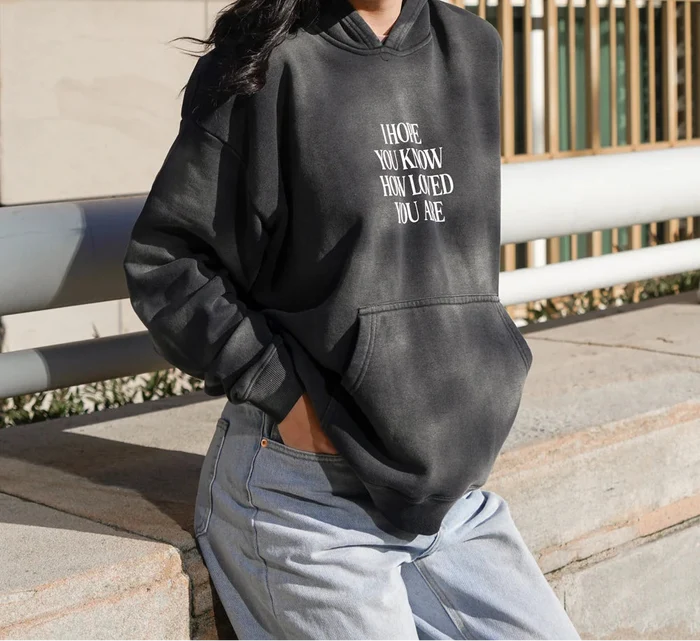 I Hope You Know Unisex Hoodie