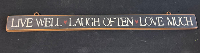Live Well Laugh Often Love Much Folk Style Wooden Sign