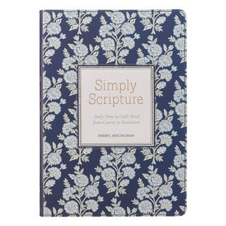 Simply Scripture: Daily Time in God’s Word from Genesis to Revelation