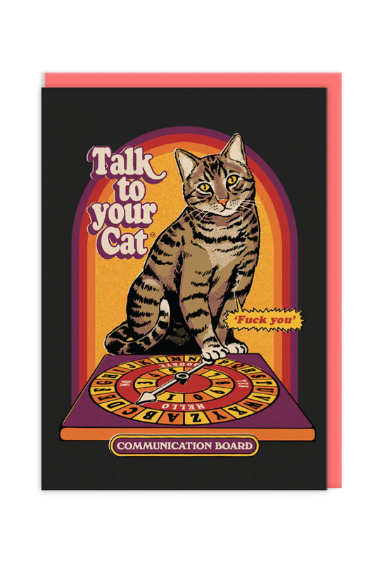 Talk To Your Cat Greeting Card