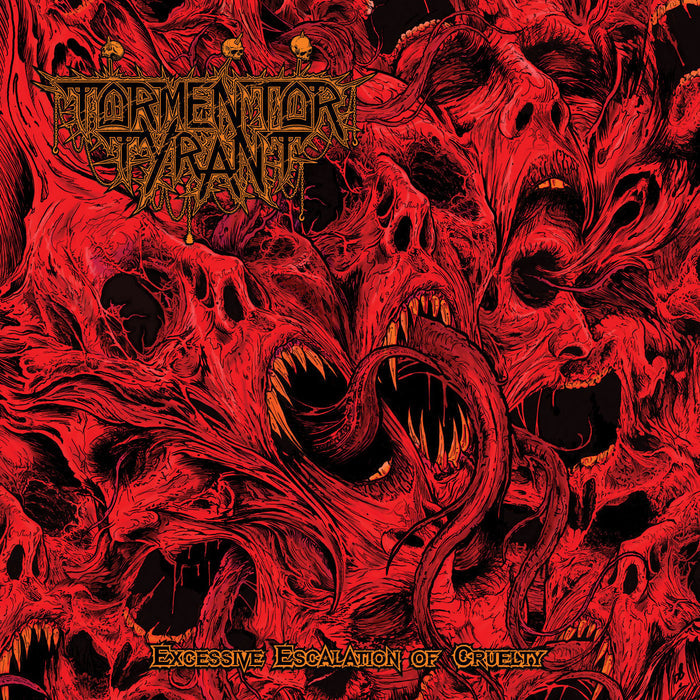 Tormentor Tyrant "Excessive Escalation Of Cruelty" CD